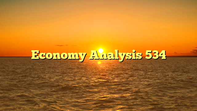 Economy Analysis 534